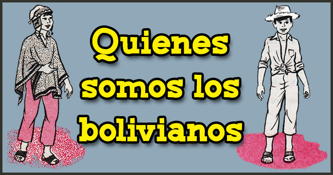 Quienes somos los bolivianos - Ciencias Sociales - Ibolivia.net