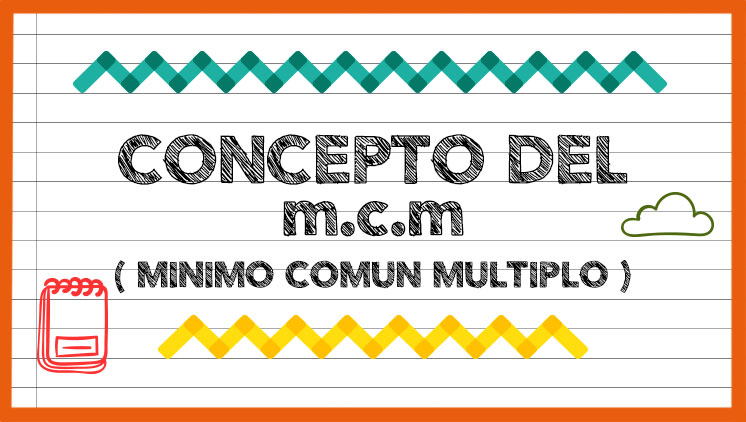 Tema: Conjuntos - Concepto del m.c.m. (mínimo común múltiplo) - ibolivia.net