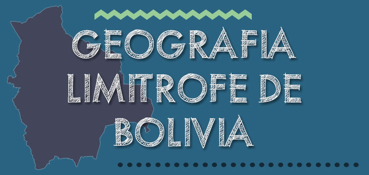 Geografía limítrofe de Bolivia