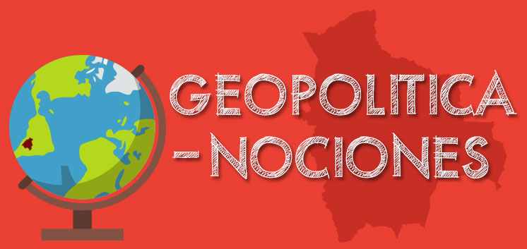 Nociones de Geopolítica