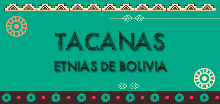 Etnia - Tacanas - Ibolivia.net